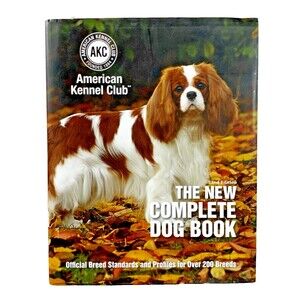The New Complete Dog Book 2017 American Kennel Club Hardback Book